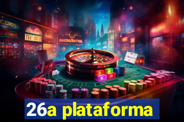 26a plataforma